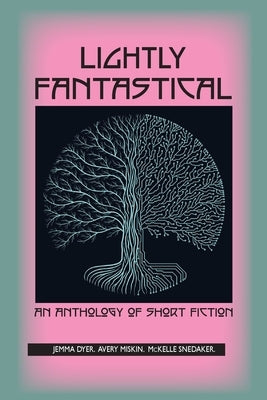 Lightly Fantastical by Dyer, Jemma