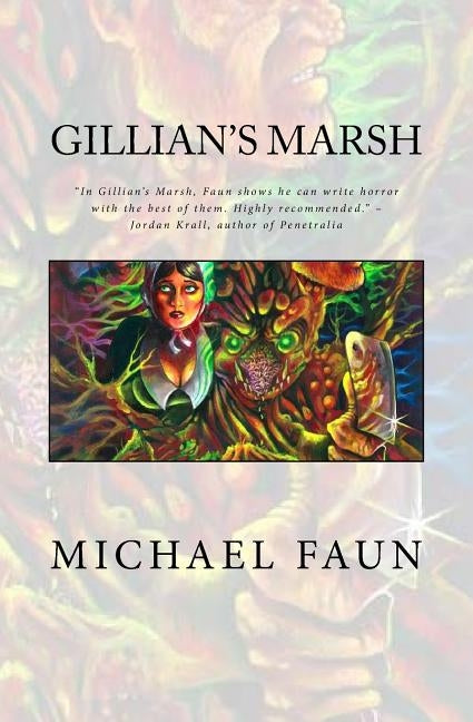 Gillian's Marsh by Faun, Michael