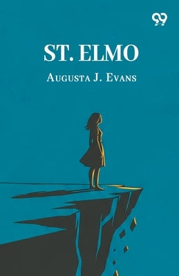 St. Elmo by Evans, Augusta J.