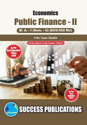 Public Finance - II, First Year, M.A, Sem-II-English by Dr Nasir Shaikh