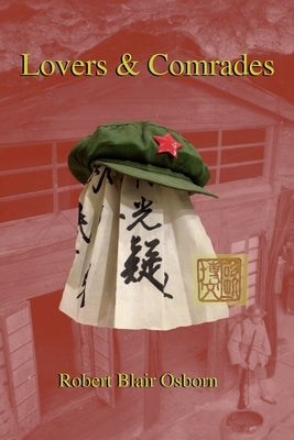 Lovers & Comrades by Osborn, Robert Blair