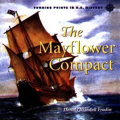 The Mayflower Compact by Fraden, Dennis Brindell