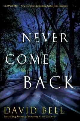Never Come Back by Bell, David