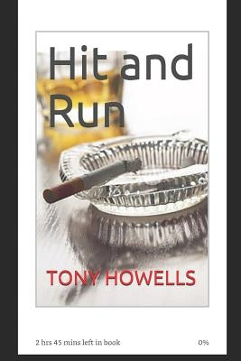 Hit and Run by Howells, Tony