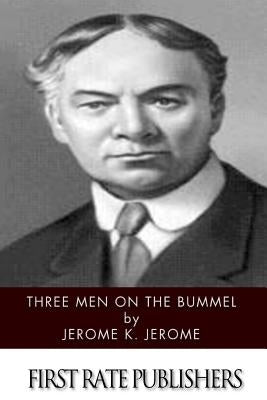 Three Men on the Bummel by Jerome, Jerome K.