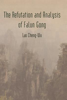 The Refutation and Analysis of Falun Gong by Cheng-Wu, Lao