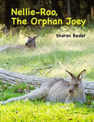 Nellie Roo, The Orphan Joey by Beder, Sharon