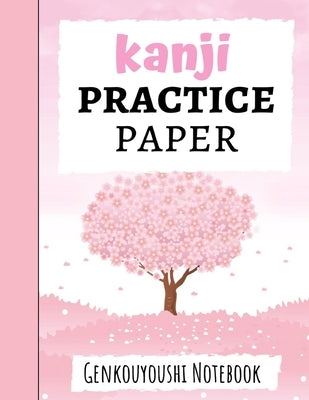 Kanji Practice Paper: Japanese Writing Notebook / Workbook, Genkouyoushi Paper, Gifts For Japan Lovers by Press, Pink Panda