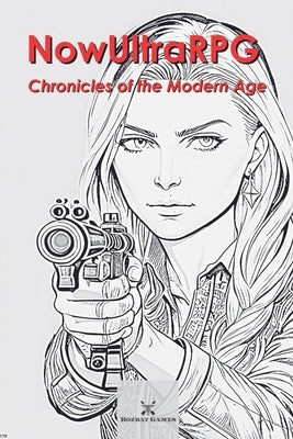 NowUltraRPG: Chronicles of the Modern Age by Squirewaldo