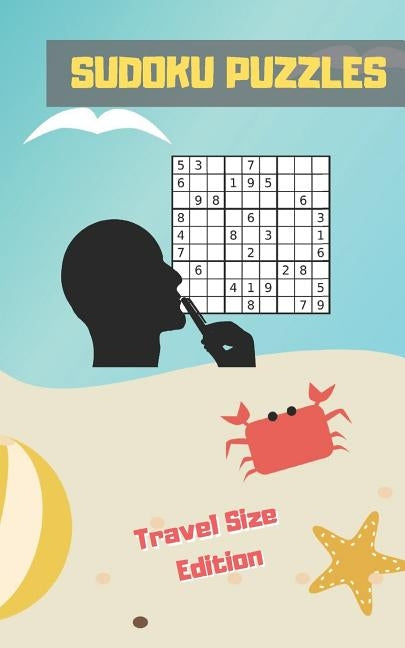 Sudoku Puzzles: TRAVEL POCKET SIZE EDITION. ANSWER KEYS INCLUDED. Three Difficulty Levels: Easy, Medium and Hard. TONS OF FUN. EASY-TO by Puzzles, Inspired