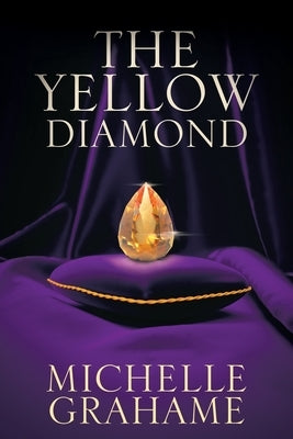 The Yellow Diamond by Grahame, Michelle