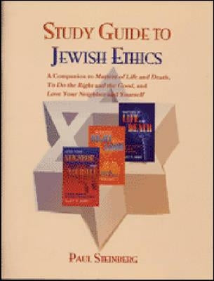 Study Guide to Jewish Ethics by Steinberg, Paul