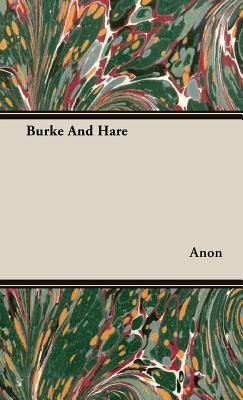 Burke And Hare by Anon