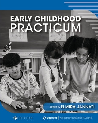 Early Childhood Practicum by Jannati, Elmira