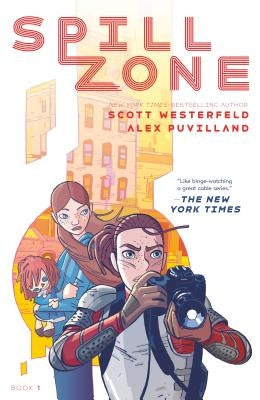 Spill Zone Book 1 by Westerfeld, Scott