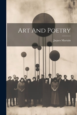 Art And Poetry by Martain, Jaques