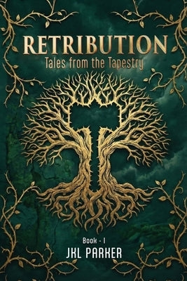 Retribution by Parker, Jkl