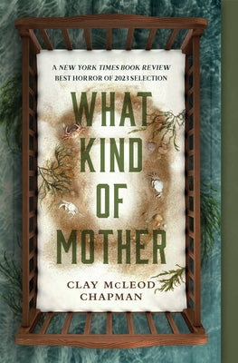 What Kind of Mother by Chapman, Clay McLeod