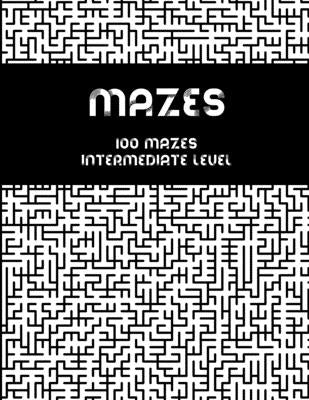 Mazes - 100 mazes intermediate level: Maze book for adults by Publishing, Red Spoon