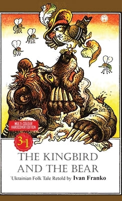 The Kingbird and the Bear by Franko, Ivan