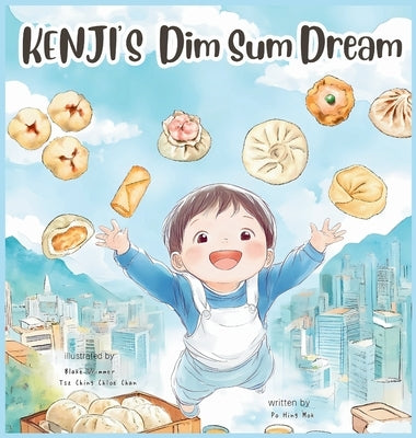 KENJI'S Dim Sum Dream (English Version) by Mok, Po Hing