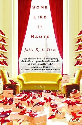 Some Like It Haute by Dam, Julie K. L.