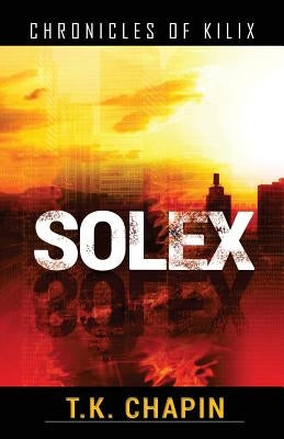 Solex by Chapin, T. K.