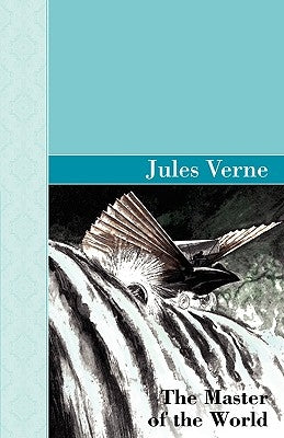 The Master of the World by Verne, Jules