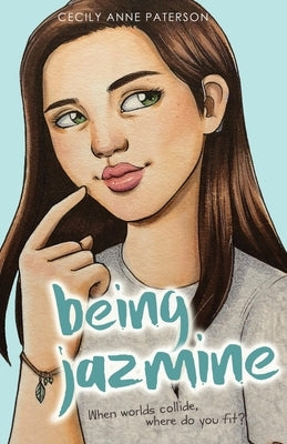 Being Jazmine: Invisible Book 3 by Paterson, Cecily Anne