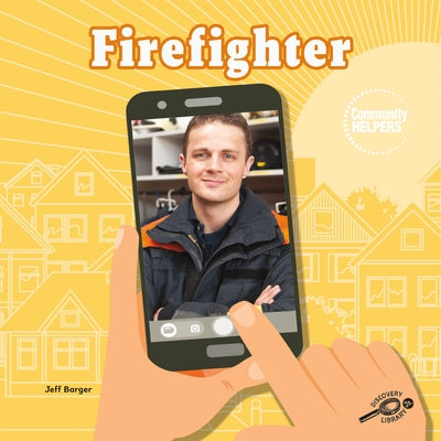 Firefighter by Barger, Jeff
