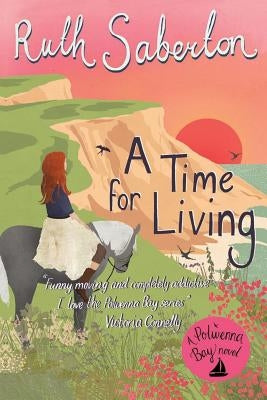 A Time for Living by Saberton, Ruth
