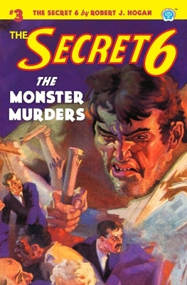 The Secret 6 #3: The Monster Murders by Howitt, John Newton