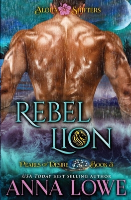 Rebel Lion by Lowe, Anna