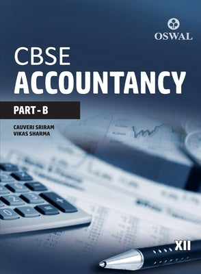 Accountancy (Part B): Textbook for CBSE Class 12 by Sriram, Cauveri
