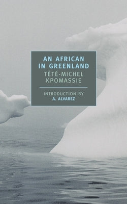 An African in Greenland by Kpomassie, Tété-Michel
