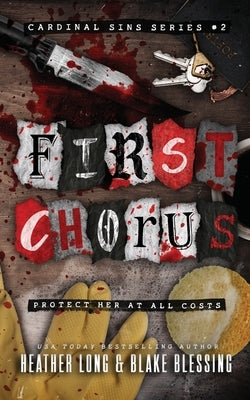 First Chorus: A Deliciously Dark Romance by Long, Heather