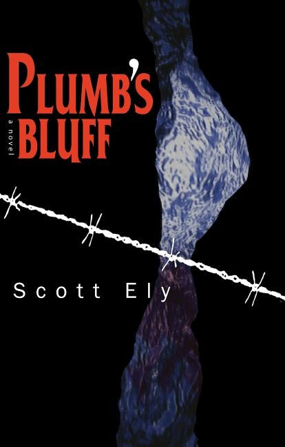 Plumb's Bluff by Ely, Scott
