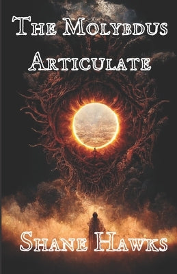 The Molybdus Articulate by Hawks, Shane