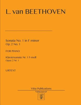Sonata No. 1 in F minor, op. 2 no. 1: Klaviersonate Nr. 1 F-minor, opus 2 nr. 1 by Shevtsov, Victor