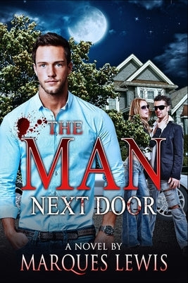 The Man Next Door by Lewis, Marques