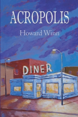 Acropolis by Winn, Howard