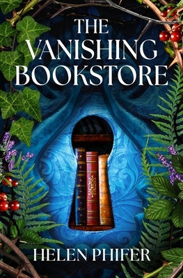 The Vanishing Bookstore by Phifer, Helen