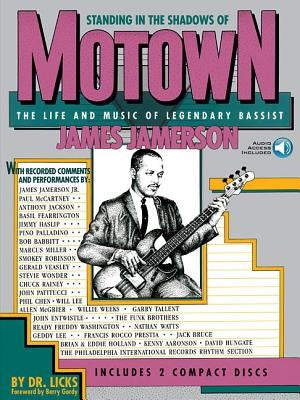 Standing in the Shadows of Motown: The Life and Music of Legendary Bassist James Jamerson [With 2] by Slutsky, Allan