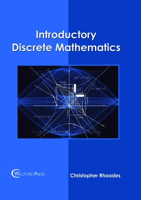 Introductory Discrete Mathematics by Rhoades, Christopher