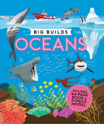 Big Builds: Oceans by Editors of Silver Dolphin Books