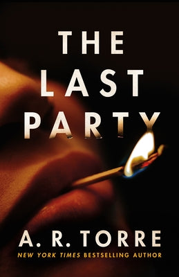 The Last Party by Torre, A. R.