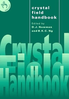 Crystal Field Handbook by Newman, Doughlas