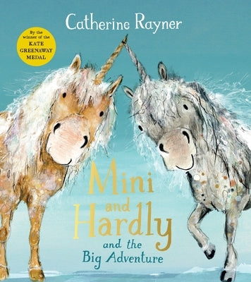 Mini and Hardly and the Big Adventure by Rayner, Catherine
