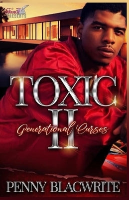 Toxic II: Generational Curses by Blacwrite, Penny
