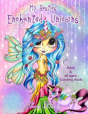 Sherri Baldy My-Besties Enchanted Unicorn Coloring Book by Baldy, Sherri Ann